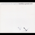 Kamikaze Ground Crew - Postcards From The Highwire (2CD) '2007
