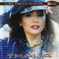 Thalia - La Mas Completa Coleccion (2CD) '2009