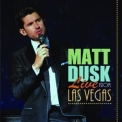 Matt Dusk - Live From Las Vegas '2010