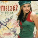 Melody - T.Q.M. '2003