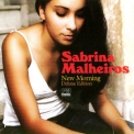Sabrina Malheiros - New Morning (deluxe Edition) '2009