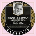 Benny Goodman & His Orchestra - 1939 Vol. 2 '1999
