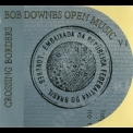 Bob Downes Open Music - Crossing Borders '2009