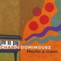 Chano Dominguez - Hecho A Mano '1996