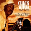 Chick Willis - Let The Blues Speak For Itself '2011