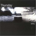 Thursday - Waiting '1998