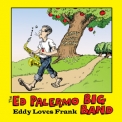 Ed Palermo Big Band, The - Eddy Loves Frank '2009