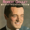 Robert Goulet - 16 Most Requested Songs '1989