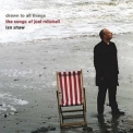 Ian Shaw - Drawn To All Things (the Songs Of Joni Mitchell) '2006