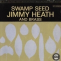 Jimmy Heath - Swamp Seed '1963