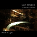 Mark Wingfield - Proof Of Light '2014