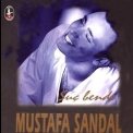 Mustafa Sandal - Suc Bende '1994