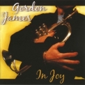 Gordon James - In Joy Caress Music '2008