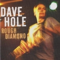 Dave Hole - Rough Diamond '2007
