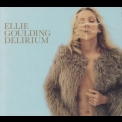Ellie Goulding - Delirium (Deluxe Edition) '2015