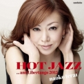 Naoko Terai - Hot Jazz... And Libertango '2015