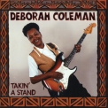 Deborah Coleman - Takin' A Stand '1994