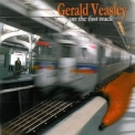 Gerald Veasley - On The Fast Track '2001