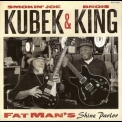 Smokin' Joe Kubek & Bnois King - Fat Man's Shine Parlor '2015