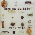 Rick Vito - Mojo On My Side '2014