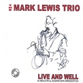 The Mark Lewis Trio - Live And Well (in Beautiful Downtown Bremerton, At City Limits, 2004) '2006