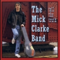 The Mick Clarke Band - Tell The Truth '1991