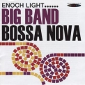 Enoch Light - Big Band Bossa Nova & Let's Dance The Bossa Nova '1963