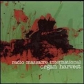 Radio Massacre International - Organ Harvest '2004