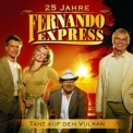 Fernando Express - Tanz Auf Dem Vulkan '2007