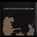 Henrik Freischlader Band - Live (3CD) '2008