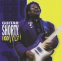 Guitar Shorty - I Go Wild! '2001