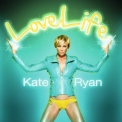 Kate Ryan - Lovelife '2011