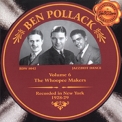 Ben Pollack - Volume 6, The Whoopee Makers, Recorded In New York 1928-29 '2000