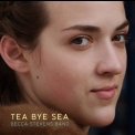Becca Stevens Band - Tea Bye Sea '2008