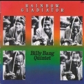 Billy Bang Quintet - Rainbow Gladiator '1981