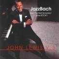 John Lewis - Jazz Bach - From The Well-tempered Clavier Book 1 (3CD) '2005