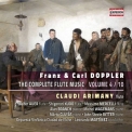 Claudi Arimany - F. & C. Doppler: The Complete Flute Music, Vol. 4 '2017