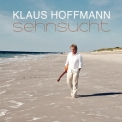 Klaus Hoffmann - Sehnsucht '2014