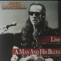John Campbell - A Man And His Blues / Voodoo Performance '1994