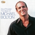 Michael Bolton - Soul Provider: The Best Of Michael Bolton (2CD) '2009