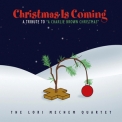 Lori Mechem Quartet, The - Christmas Is Coming '2011
