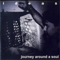 Ideas - Journey Around A Soul '2000