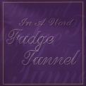 Fudge Tunnel - In A Word '1995