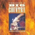 Big Country - Through A Big Country (greatest Hits) '1990