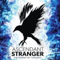 Ascendant Stranger - The Energy Of Thought '2012