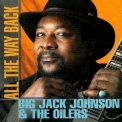 Big Jack Johnson & The Oilers - All The Way Back '1998