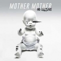 Mother Mother - No Culture '2017