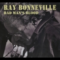 Ray Bonneville - Bad Man's Blood '2011
