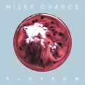 Milky Chance - Blossom (Deluxe Edition) '2017
