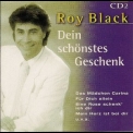 Roy Black - Dein Schoenstes Geschenk '1999